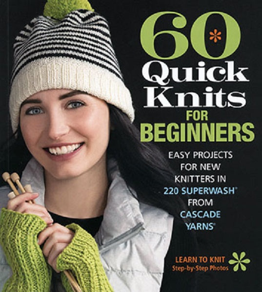 60 Qick Knits for Beginners Book. 